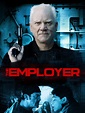 The Employer (2012) - Rotten Tomatoes