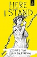 Here I Stand: Stories That Speak for Freedom - Walmart.com