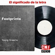 La historia y el significado de la canción 'Footprints - Young Dreams