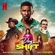 Day Shift (Original Score From The Netflix Film) (Original Soundtrack ...