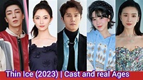 Thin Ice (2023) | cast and Real Ages | Peng Guan Ying, Chen Yu Qi, Gao ...