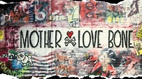 Mother Love Bone Unveil Deluxe Reissue — Kerrang!