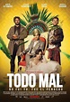 Todo mal (2018) - FilmAffinity
