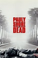 Pauly Shore Is Dead (2003) | The Poster Database (TPDb)