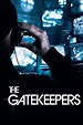 The Gatekeepers - Documentaire (2012) - SensCritique