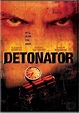 Detonator (2003) - IMDb