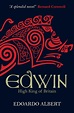Edwin: High King of Britain (The Northumbrian Thrones) | Historical ...