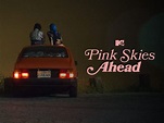 Go Back to the Nineties in 'Pink Skies Ahead' – Film Daily