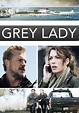 Grey Lady streaming: where to watch movie online?