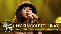 Nicki Nicole ft. Lunay: Wapo Traketero/No Toque Mi Naik Medley | The ...