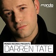 Darren Tate - Mondo Records Presents: Darren Tate at Discogs
