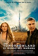 Tomorrowland: El mundo del mañana - Película 2015 - SensaCine.com