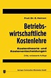 'Betriebswirtschaftliche Kostenlehre' von 'Edmund Heinen' - Buch - '978 ...