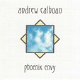 Phoenix Envy | Andrew Calhoun