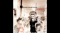Broken Social Scene - Feel Good Lost [Full Album] - YouTube