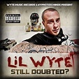 Still Doubted? by Lil Wyte on Amazon Music Unlimited