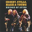 CROSBY STILLS NASH & YOUNG - Bridge Of Spies Vinyl at Juno Records.