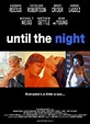 Until the Night (film) - Alchetron, The Free Social Encyclopedia