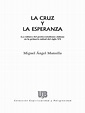 008 La Cruz y La Esperanza Miguel Angel Mancilla PDF | PDF ...