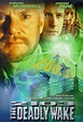 2103: The Deadly Wake (Movie, 1997) - MovieMeter.com