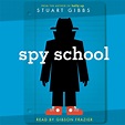 Spy School Audiobook by Stuart Gibbs, Gibson Frazier | Official ...