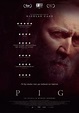 Pig - Película 2021 - SensaCine.com