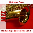 ‎Hot Lips Page Selected Hits, Vol. 2 by Hot Lips Page on Apple Music