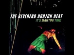 The Reverend Horton Heat - It's Martini Time (Full Album) - YouTube