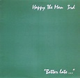 3rd - "Better Late..." by Happy the Man (Album; Azimuth; AZ-1003 ...