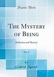 The Mystery of Being, Vol. 1: Reflection and Mystery by Gabriel Marcel