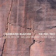 CECIL TAYLOR The Feel Trio : Celebrated Blazons reviews