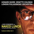 Naked Lunch-Soundtrack - Coleman,Ornette, London Philh.Orch., Shore ...