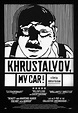 Khrustalyov, My Car! - Box Office Mojo