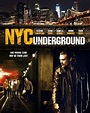 N.Y.C. Underground (film, 2013) | Kritikák, videók, szereplők | MAFAB.hu