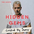 Hidden Gems by James by The Vamps on Beatsource