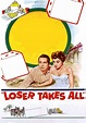 Loser Takes All - movie: watch streaming online