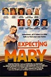 Expecting Mary - Rotten Tomatoes