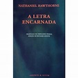 A Letra Encarnada - Brochado - Nathaniel Hawthorne - Compra Livros na ...