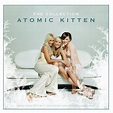 The Collection - Compilation by Atomic Kitten | Spotify