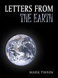 Letters from the Earth by Mark Twain | Goodreads