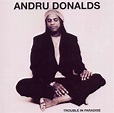Andru Donalds - Trouble In Paradise | Edições | Discogs