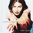Lori Carson - Everything I Touch Runs Wild (1997, CD) | Discogs