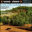 Copland / Gould – Appalachian Spring / The Tender Land Suite / Fall ...