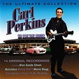 Carl Perkins - The Ultimate Collection (2004, CD) | Discogs