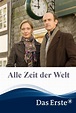 Alle Zeit der Welt (2013) - Posters — The Movie Database (TMDb)