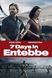7 Days in Entebbe - Movie Reviews