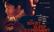 The Soviet Sleep Experiment - Where to Watch and Stream Online ...
