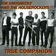 CD: Joe Grushecky & The Houserockers - True Companion: Backstreet Records