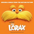 Dr. Seuss' The Lorax (Original Songs From The Motion Picture): Various ...