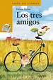 LOS TRES AMIGOS - HELME HEINE, comprar el libro | Preschool friendship ...